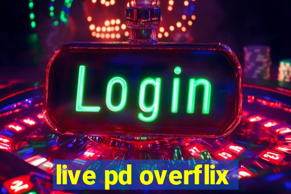 live pd overflix